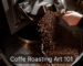 Coffee Roasting Art 101 | Roasted Coffee Beans | Sangameshwar